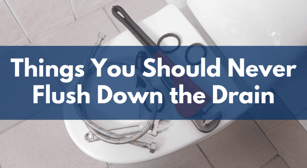 things you should never flush down the drain