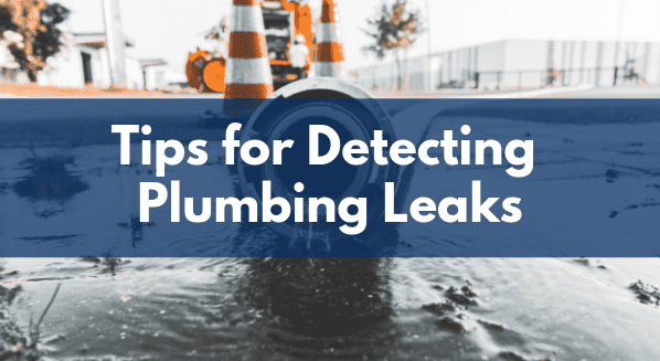 Tips for Detecting Plumbing Leaks